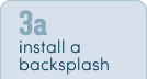 Install a Backsplash